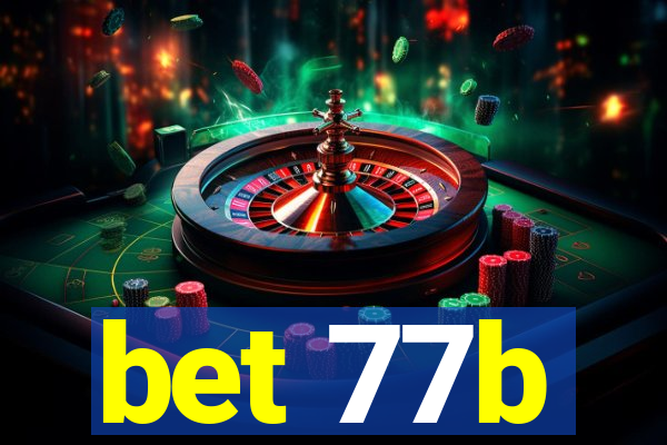 bet 77b